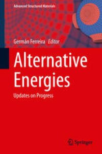 cover of the book Alternative Energies: Updates on Progress