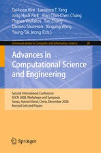cover of the book Advances in Computational Science and Engineering: Second International Conference, FGCN 2008, Workshops and Symposia, Sanya, Hainan Island, China, December 13-15, 2008. Revised Selected Papers