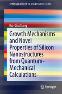 cover of the book Growth Mechanisms and Novel Properties of Silicon Nanostructures from Quantum-Mechanical Calculations