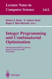 cover of the book Integer Programming and Combinatorial Optimization: 6th International IPCO Conference Houston, Texas, June 22–24, 1998 Proceedings