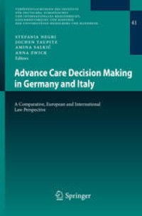 cover of the book Advance Care Decision Making in Germany and Italy: A Comparative, European and International Law Perspective