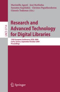 cover of the book Research and Advanced Technology for Digital Libraries: 13th European Conference, ECDL 2009, Corfu, Greece, September 27 - October 2, 2009. Proceedings