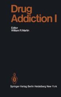 cover of the book Drug Addiction I: Morphine, Sedative/Hypnotic and Alcohol Dependence