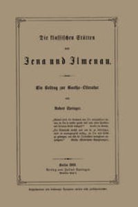 cover of the book Die klassischen Stätten von Jena und Jlmenau: Ein Beitrag zur Goethe-Literatur