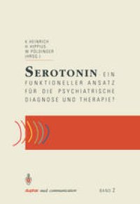 cover of the book Serotonin — ein funktioneller Ansatz für die psychiatrische Diagnose und Therapie?