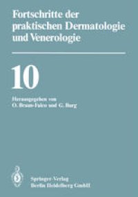 cover of the book Fortschritte der praktischen Dermatologie und Venerologie: Vorträge der X. Fortbildungswoche der Dermatologischen Klinik und Poliklinik der Ludwig-Maximilians-Universität München in Verbindung mit dem Berufsverband der Deutschen Dermatologen e.V. vom 25.–