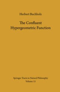 cover of the book The Confluent Hypergeometric Function: with Special Emphasis on its Applications