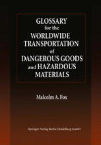 cover of the book Glossary for the Worldwide Transportation of Dangerous Goods and Hazardous Materials