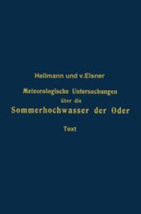 cover of the book Meteorologische Untersuchungen über die Sommerhochwasser der Oder