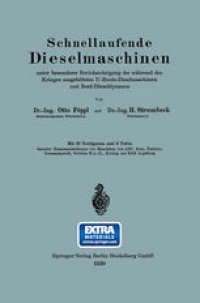 cover of the book Schnellaufende Dieselmaschinen unter besonderer Berücksichtigung der während des Krieges ausgebildeten U-Boots-Dieselmaschinen und Bord-Dieseldynamos