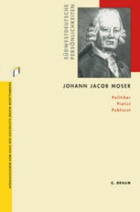 cover of the book Johann Jacob Moser: Politiker Pietist Publizist