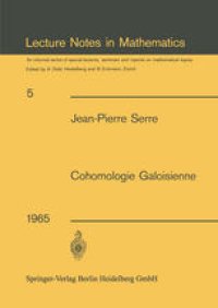 cover of the book Cohomologie Galoisienne: Cours au Collège de France, 1962–1963