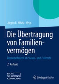 cover of the book Die Übertragung von Familienvermögen: Besonderheiten im Steuer- und Zivilrecht