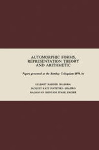 cover of the book Automorphic Forms, Representation Theory and Arithmetic: Papers presented at the Bombay Colloquium 1979