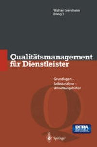 cover of the book Qualitätsmanagement für Dienstleister: Grundlagen, Selbstanalyse, Umsetzungshilfen