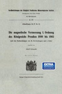 cover of the book Die magnetische Vermessung I. Ordnung des Königreichs Preußen 1898 bis 1903