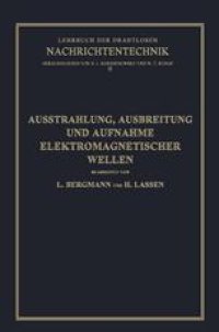 cover of the book Ausstrahlung, Ausbreitung und Aufnahme Elektromagnetischer Wellen