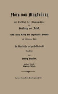 cover of the book Grundzüge der allgemeinen Botanik, nebst einer Uebersicht der wichtigsten Pflanzen — Familien: Für höhere Schulen und zum Selbstunterricht