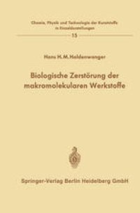 cover of the book Biologische Zerstörung der makromolekularen Werkstoffe