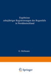 cover of the book Ergebnisse zehnjähriger Registrierungen des Regenfalls in Norddeutschland