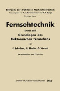 cover of the book Fernsehtechnik: Erster Teil: Grundlagen des Elektronischen Fernsehens