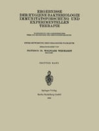 cover of the book Ergebnisse der Hygiene Bakteriologie Immunitätsforschung und Experimentellen Therapie: Fortsetzung des Jahresberichts über die Ergebnisse der Immunitätsforschung