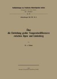 cover of the book Über die Entstehung großer Temperaturdifferenzen zwischen Alpen und Lindenberg