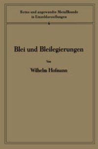 cover of the book Blei und Bleilegierungen: Metallkunde und Technologie