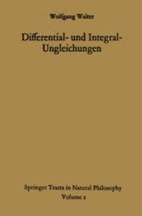 cover of the book Differential- und Integral-Ungleichungen und ihre Anwendung bei Abschätzungs- und Eindeutigkeitsproblemen