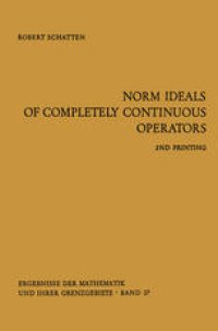 cover of the book Norm Ideals of Completely Continuous Operators