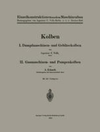 cover of the book Kolben: I. Dampfmaschinen- und Gebläsekolben. II. Gasmaschinen- und Pumpenkolben