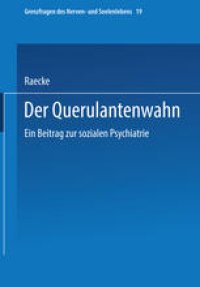 cover of the book Der Querulantenwahn: Ein Beitrag zur sozialen Psychiatrie