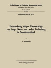 cover of the book Untersuchung einiger Niederschläge von langer Dauer und weiter Verbreitung in Norddeutschland