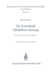 cover of the book Die frontobasale Schädelhirnverletzung: Klinisches Bild und Probleme der operativen Behandlung