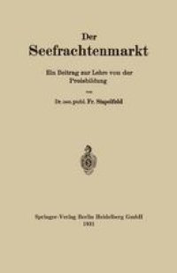 cover of the book Der Seefrachtenmarkt: Ein Beitrag zur Lehre von der Preisbildung