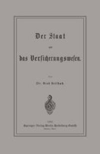 cover of the book Der Staat und das Versicherungswesen