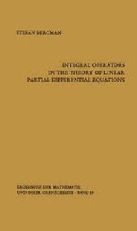 cover of the book Integral Operators in the Theory of Linear Partial Differential Equations