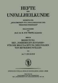 cover of the book Bedeutung des „Vorherigen Zustands“ für die Begutachtung der Folgen von Betriebsunfällen