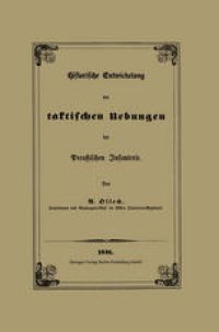 cover of the book Historische Entwickelung der taktischen Uebungen der Preußischen Infanterie