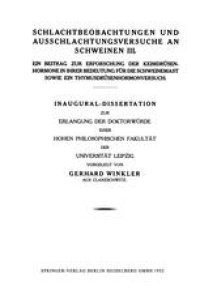 cover of the book Schlachtbeobachtungen und Ausschlachtungsversuche an Schweinen III: Ein Beitrag zur Erforschung der Keimdrüsenhormone in ihrer Bedeutung für die Schweinemast sowie ein Thymusdrüsenhormonversuch