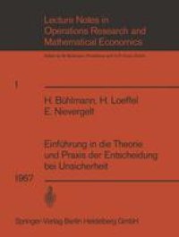 cover of the book Einführung in die Theorie und Praxis der Entscheidung bei Unsicherheit: Unterlagen für einen Kurs der Schweizerischen Vereinigung für Operations Research