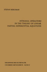 cover of the book Integral Operators in the Theory of Linear Partial Differential Equations