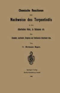 cover of the book Chemische Reactionen zum Nachweise des Terpentinöls in den ätherischen Oelen, in Balsamen etc: Für Chemiker, Apotheker Drogisten und Fabrikanten ätherischer Oele