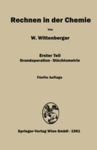 cover of the book Rechnen in der Chemie: Erster Teil Grundoperationen—Stöchiometrie