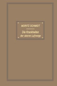 cover of the book Die Krankheiten der oberen Luftwege: Aus der Praxis für die Praxis