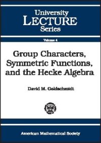 cover of the book Group Characters, Symmetric Functions, and the Hecke Algebra