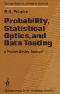 cover of the book Probability, Statistical Optics, and Data Testing: A Problem Solving Approach