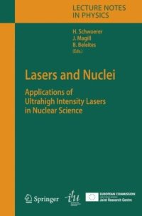 cover of the book Lasers and Nuclei: Applications of Ultrahigh Intensity Lasers in Nuclear Science