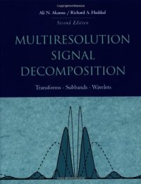 cover of the book Multiresolution Signal Decomposition: Transforms, Subbands, and Wavelets