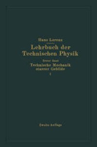 cover of the book Technische Mechanik starrer Gebilde: Erster Teil Mechanik ebener Gebilde